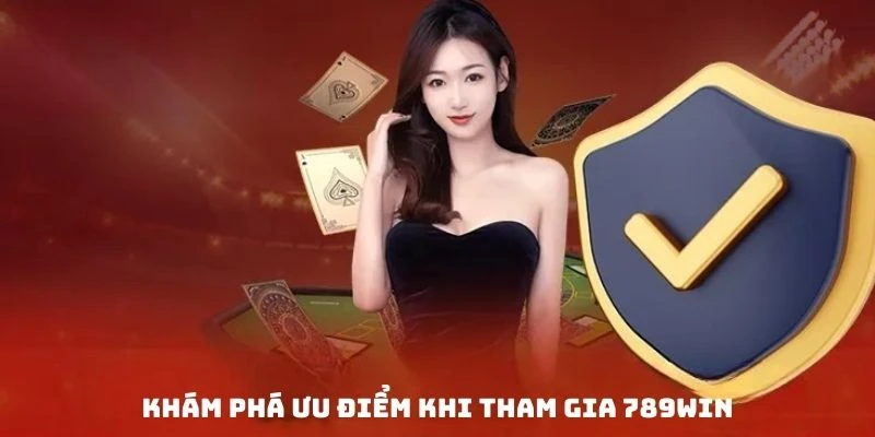 789win nổi bật với nhiều điểm mạnh